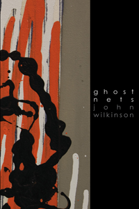 cover for Ghost Nets by John Wilkinson