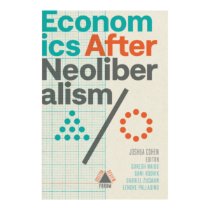 Economics After Neoliberalism